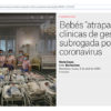 BEBELUȘII „BLOCAȚI” ÎN CLINICILE DE SUROGAT GESTAȚIONAL DIN CAUZA CORONAVIRUSULUI